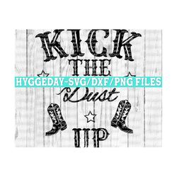 Kick The Dust Up Svg Png Dxf,