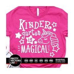 Kindergarten Is Magical Svg, Back To School Svg, Girls Shirt Svg Dxf Eps Png, Unicorn Quote, 1st Day of School Cut Files
