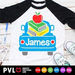 Back To School Truck Svg, School Cut Files, Kids Truck Svg, Dxf, Eps, Png, Monogram Svg, First Day of School Clipart, Si