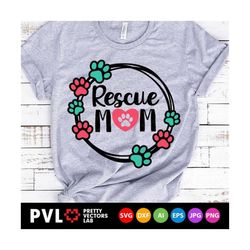 Rescue Mom Svg, Who Rescued Who Cut Files, Dog Lovers Svg Dxf Eps Png, Cat Mom Svg, Rescued Puppy Clipart, Pets Sayings,