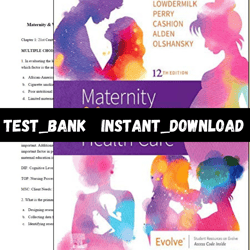 Test Bank for Maternity & Womens Health Care 12th Edition Lowdermilk PDF | Instant Download | All Chapters Included