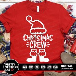 Christmas Crew Svg, Christmas Svg, Santa Hat and Feet Svg Dxf Eps Png, Holiday, Kids Cut File, Family Matching Shirts Sv