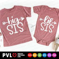 Big Sis Svg, Lil Sis Svg, Big Sister Svg, Little Sister Svg, Sisters Quote Cut Files, Family Sayings Svg, Dxf, Eps, Png,