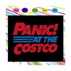 Panic At The Costco Svg, Funny Toilet Paper Svg, Paper Panic For Silhouette, Files For Cricut, SVG, DXF, EPS, PNG Instan