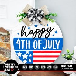 Happy 4th of July Svg, Welcome Round Sign Cut File, Patriotic Svg Dxf Eps Png, USA Door Hanger Svg, America Farmhouse Sv