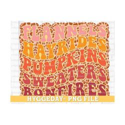 Flannels Hayrides Pumpkins Sweaters Bonfires PNG, Sublimate Download, fall, autumn, thanksgiving, retro, dtg, Sublimation Download,