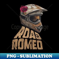 Im a road romeo - High-Quality PNG Sublimation Download - Transform Your Sublimation Creations