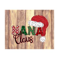 Nana Claus png, Sublimation PNG, Christmas Png, Nana, Plaid, Santa, Elf,  ho ho ho