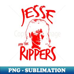 Jesse And The Rippers - PNG Sublimation Digital Download - Perfect for Creative Projects