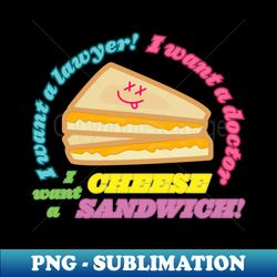 Cheese sandwich - Exclusive PNG Sublimation Download - Create with Confidence