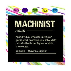Machinist definition, machinist svg, machinist gift, machinist, machinist shirt, funny definition,trending svg For Silho