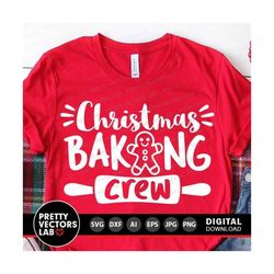 Christmas Baking Crew Svg, Christmas Svg, Holiday Svg, Dxf, Eps, Png, Cookies Svg, Funny Quote Cut Files, Winter Clipart