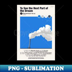 To See the Next Part of the Dream  PARANNOUL tracklist  poster - Elegant Sublimation PNG Download - Bring Your Designs to Life