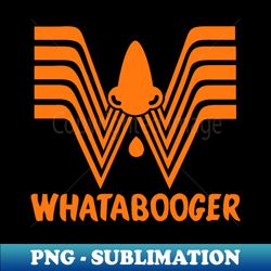 Whataburger Whatabooger - Elegant Sublimation PNG Download - Perfect for Sublimation Mastery