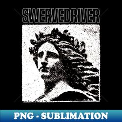 Swervedriver - Fanmade - Premium PNG Sublimation File - Perfect for Creative Projects
