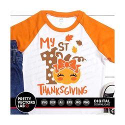 My 1st Thanksgiving Svg, Girl Thanksgiving Svg, Baby Cut Files, Cute Pumpkin Svg Dxf Eps Png, Newborn Svg, Fall Clipart,