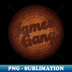 James Gang - Vintage Style - PNG Transparent Sublimation Design - Create with Confidence