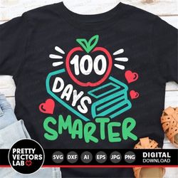 100 Days Smarter Svg, 100th Day of School Cut Files, Apple and Book Svg, Dxf, Eps, Png, Kids Shirt Design, Teacher Svg,