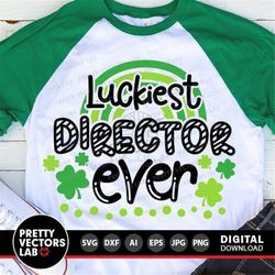 Luckiest Director Ever Svg, St. Patrick's Day Svg, Rainbow Cut File, Shamrock Svg Dxf Eps Png, Director Shirt Svg, Clove