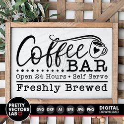 coffee bar svg, coffee cut files, coffee quote svg, dxf, eps, png, farmhouse sign svg, kitchen decor svg, coffee clipart