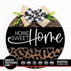 Home Sweet Home Svg, Door Hanger Cut Files, Welcome Svg Dxf Eps Png, Farmhouse Sign Svg, Rustic Round Sign Svg, Printabl