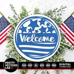 4th of July Svg, Welcome Round Sign Cut Files, Patriotic Svg Dxf Eps Png, USA Door Hanger Svg, Farmhouse Svg, America Sv