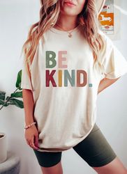 Be Kind Shirt Png, Positive Quote Shirt Png, Love Shirt Png, Inspirational Shirt Png, Kind Heart T-Shirt Png, Gifts for