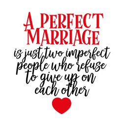 A Perfect Marriage Svg, Valentine Svg, Cricut Silhouette Svg Eps Png Dxf, Cutting File Digital Download