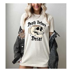 Death Before Decaf PNG-Coffee Sublimation Digital Design Download-skull png, funny adult png, skull png, coffee lover pn