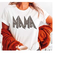 Leopard Mama Shirt, Mom Shirt, Mama Shirt, Mama Tshirt, Momlife Shirt, Motherhood Shirt, Cute Mom Tee, Mothers Day Gift,
