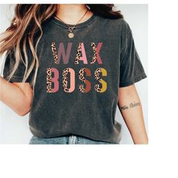 wax boss shirt, wax melts candles, wax tech gift, unisex adult shirt, ls247
