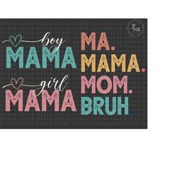 Mama Mommy Mom Bruh Svg Png Files, Happy Mother Day, Mother's Day Svg, Mommy Svg, Mom Life Svg, Motherhood Svg