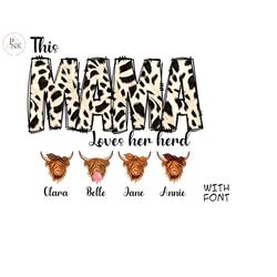 This MAMA Loves Her Heart Herd PNG with 6 highland Cow Faces, Cowhide Mom Digital File Download