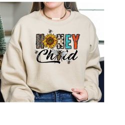Honey Sweatshirt and Hoodie, Honey Child Shirt, Honey Bee Sweater, Vintage Style Mom Shirt,  Boho Hippie, Mother's Day G