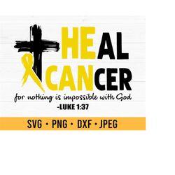 Heal Cancer SVG - Bone Cancer Awareness Month SVG T Shirt Design Cut Files for Cricut, Silhouette - Religious T Shirt Gi