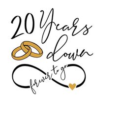 Anniversary SVG I Still Do Design for Couples t Shirts- Years Down Forver to Go Digital Download for Customizing Wedding