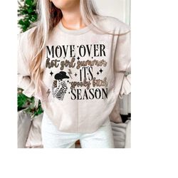 Move Over Hot Girl Summer It's Spooky Bitch Season png, Funny Halloween Shirt png, Spooky Season png, Mom png, Spooky Bi