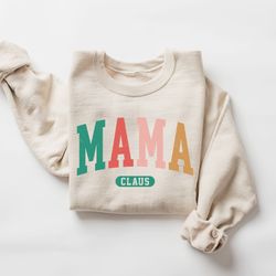 Mama Claus Sweatshirt, Unique Christmas Mom Gift Sweatshirt, Retro Christmas Sweatshirt, Mom Christmas Sweater, Gift for