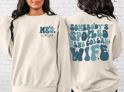 Blue Collar Wives Club SweatShirt PNG, Spoiled Wife Shirt PNG, Collar Wife Tee, Blue Collar Hoodie, Somebodys Spoiled Bl