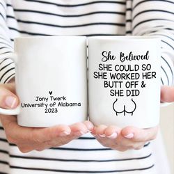 personalized graduation mug grad gift, she believed she could so she did mug, high school graduation gift for her