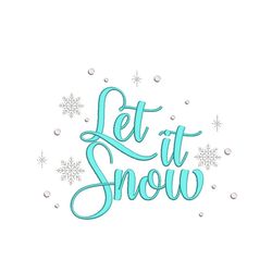 Let it Snow Embroidery Design 4 sizes, Instant Download