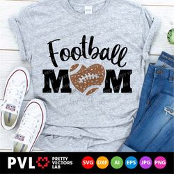 Football Mom Svg, Grunge Football Svg, Love Football Cut Files, Proud Mama Svg Dxf Eps Png, Women, Cheer Mom Shirt Desig