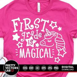 First Grade Is Magical Svg, Back To School Cut Files, 1st Grade Svg Dxf Eps Png, Teacher Svg, Unicorn, 1st Day of School