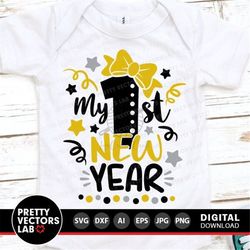 My 1st New Year Svg, My First New Year Svg, Girls New Year Svg Dxf Eps Png, Kids Svg, Baby Girl Cut File, Newborn Clipar