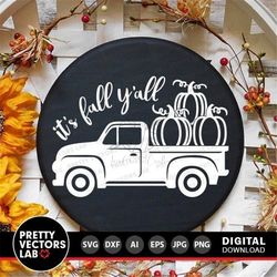 Pumpkin Old Truck Svg, It's Fall Y'all Svg, Fall Sign Cut Files, Thanksgiving Svg Dxf Eps Png, Autumn Farmhouse Clipart,