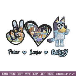 Bluey Peace Love bandit Embroidery design, Bluey cartoon Embroidery, cartoon design, Embroidery File, Digital download.