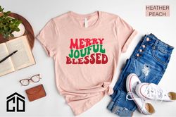 Merry Joyful Blessed Shirt, Christmas Shirt, Holiday, Christmas Gift, Seasonal Shirt, It's Christmas Time, Funny Christm