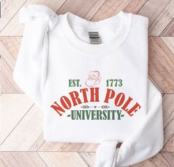 North Pole University Sweatshirt, North Pole University sweater,  North Pole Xmas  Sweatshirt, Trendy Christmas Sweatshi