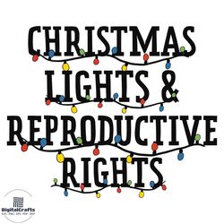 Christmas Lights and Reproductive Rights SVG Design File