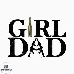 Girl Dad Svg, Dad Of Girl Svg, Dad Life Svg, Father's Day Svg, Girl Dad Cricut File, Girl Dad Silhouette Svg, Best Dad S